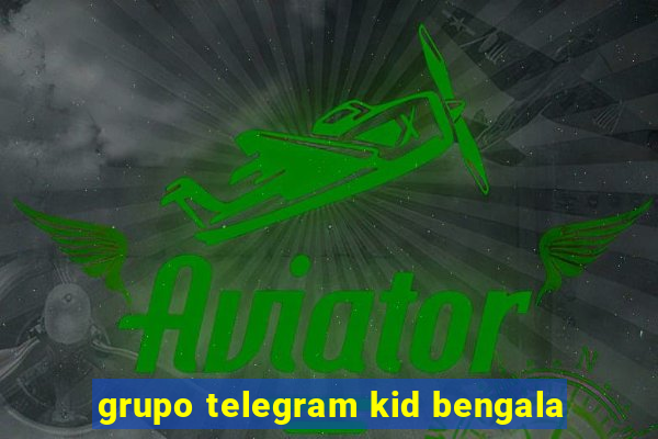 grupo telegram kid bengala